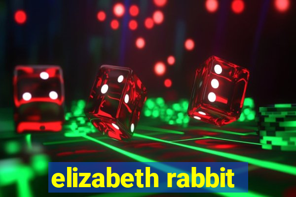 elizabeth rabbit